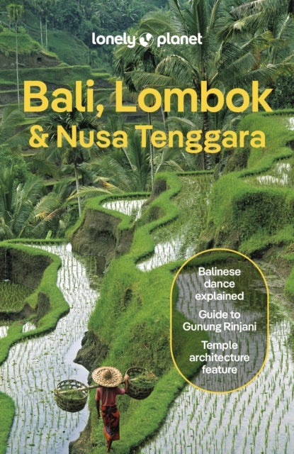 Lonely Planet Bali, Lombok & Nusa Tenggara - Plan the Trip of a Lifetime , Detailed Itineraries & Maps , Insider Tips , Covers Canggu, Ubud, Lombok and more