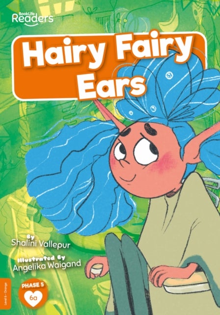 Hairy Fairy Ears (Non-Decodable)
