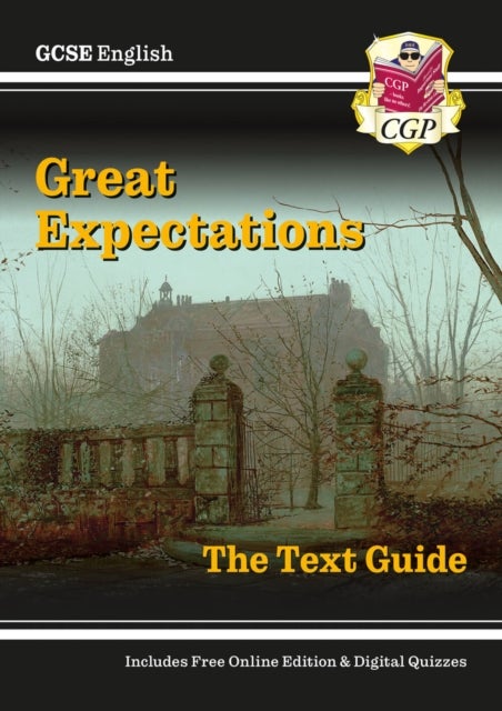 New GCSE English Text Guide - Great Expectations includes Online Edition and Quizzes: superb for the