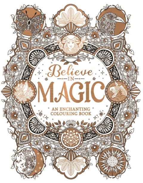 Believe in Magic - An enchanting colouring book for your inner witch