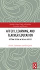 Affect, Learning, and Teacher Education