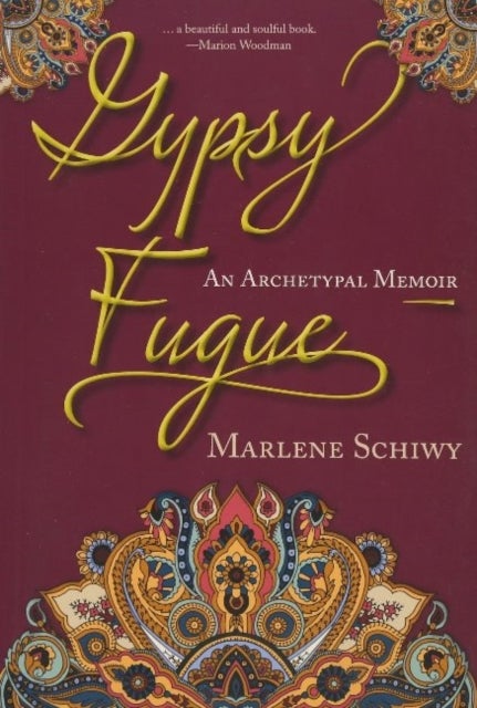 Gypsy Fugue - An Archetypal Memoir