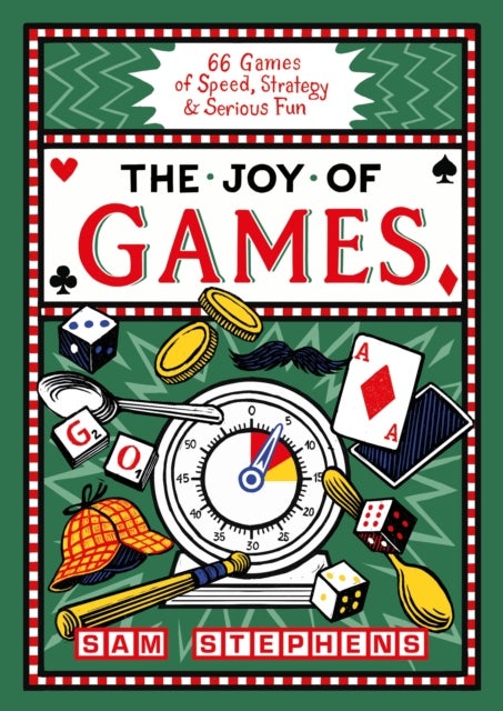 The Joy of Games - 66 Games of Speed, Strategy and Serious Fun
