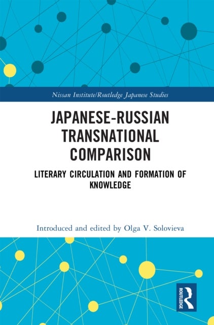 Japanese-Russian Transnational Comparison - Literary Circulation and Formation of Knowledge