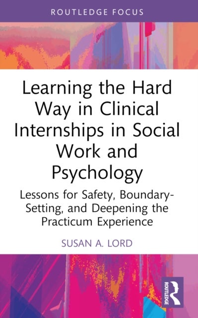 Learning the Hard Way in Clinical Internships in Social Work and Psychology