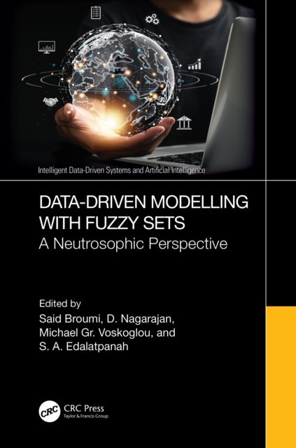 Data-Driven Modelling with Fuzzy Sets - A Neutrosophic Perspective