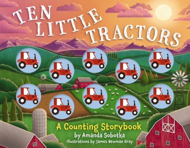 Ten Little Tractors - A Counting Storybook