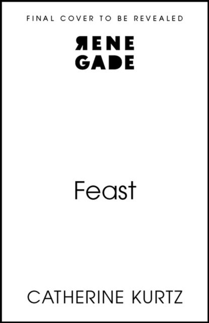 Feast - A thrilling historical novel brimming with intrigue by an exciting new voice