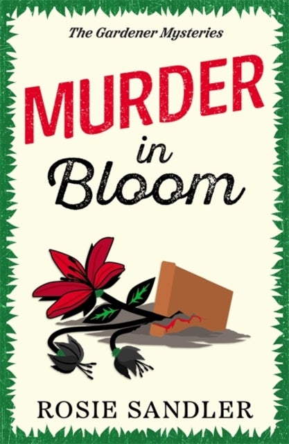 Murder in Bloom - An addictive and unmissable British cozy crime mystery