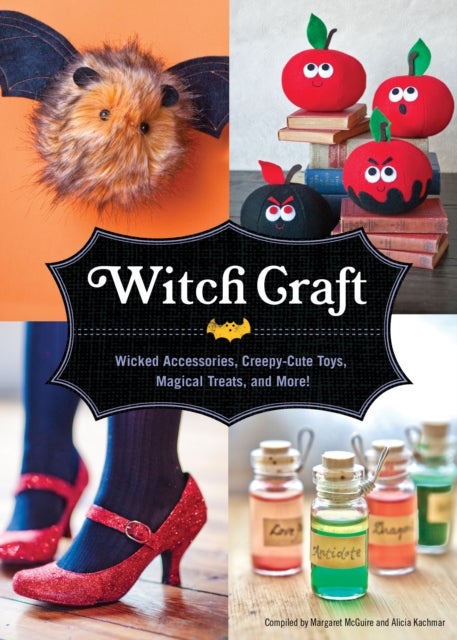 Witch Craft - Wicked Accessories, Creepy-Cute Toys, Magical Treats, and More!