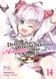 Didn¿t I Say to Make My Abilities Average in the Next Life?! (Light Novel) Vol. 14