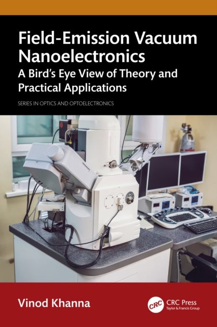 Field-Emission Vacuum Nanoelectronics - A Bird’s Eye View of Theory and Practical Applications