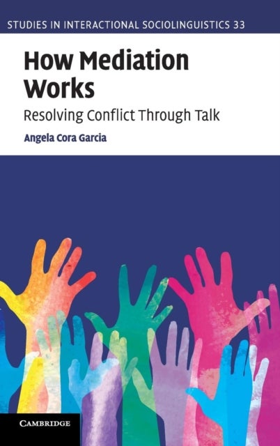 How Mediation Works - Resolving Conflict Through Talk