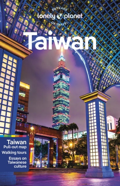 Lonely Planet Taiwan - Plan the Trip of a Lifetime , Detailed Itineraries & Maps , Insider Tips , Covers Taipei, Taroko, East Coast and more