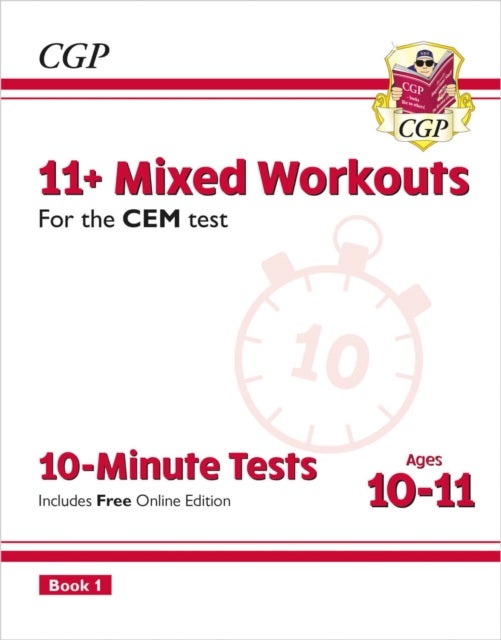 11+ CEM 10-Minute Tests: Mixed Workouts - Ages 10-11 Book 1 (with Online Edition): unbeatable practi
