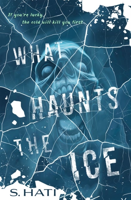 What Haunts the Ice