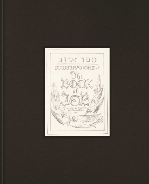 Illustrations of the Book of Job - Invented & Engraved by William Blake 1825