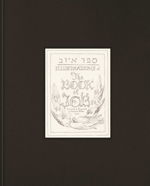 Illustrations of the Book of Job - Invented & Engraved by William Blake 1825