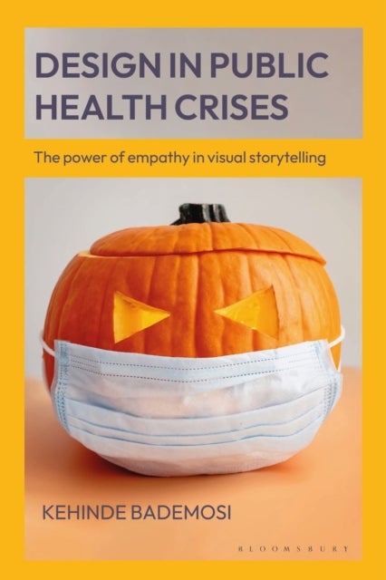 Design in Public Health Crises - The power of empathy in visual storytelling