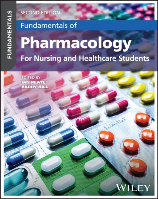 Fundamentals of Pharmacology - For Nursing and Healthcare Students