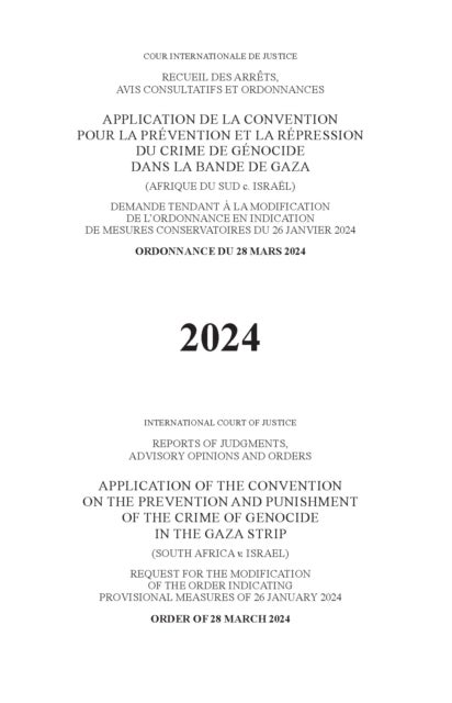 Application of the Convention on the Prevention and Punishment of the Crime of Genocide in the Gaza Strip (South Africa V. Israel) - Order of 28 March 2024