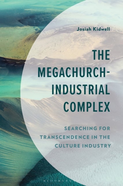 The Megachurch-Industrial Complex - Searching for Transcendence in the Culture Industry