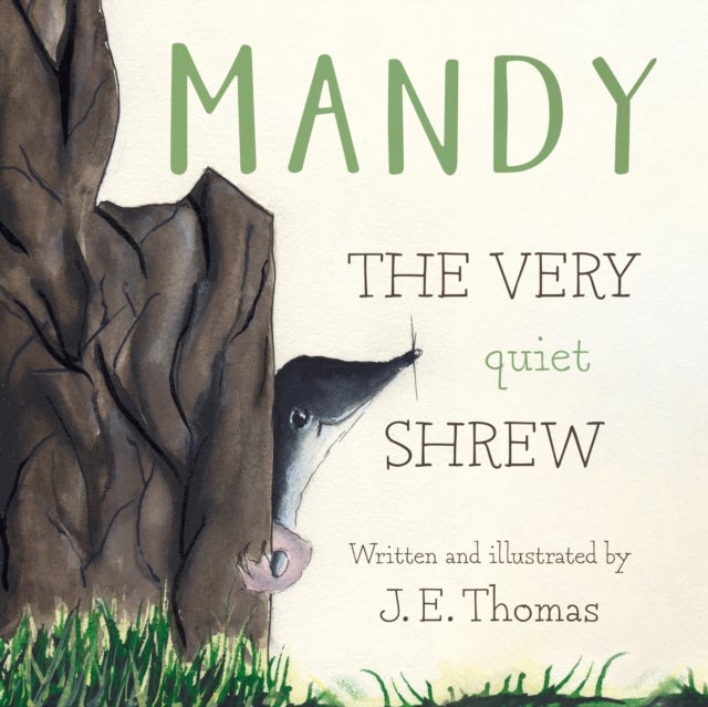 MANDY - THE VERY quiet SHREW