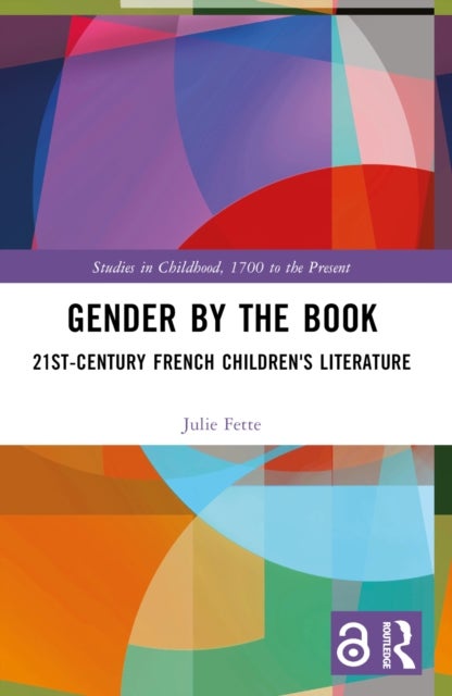 Gender by the Book - 21st-Century French Children's Literature