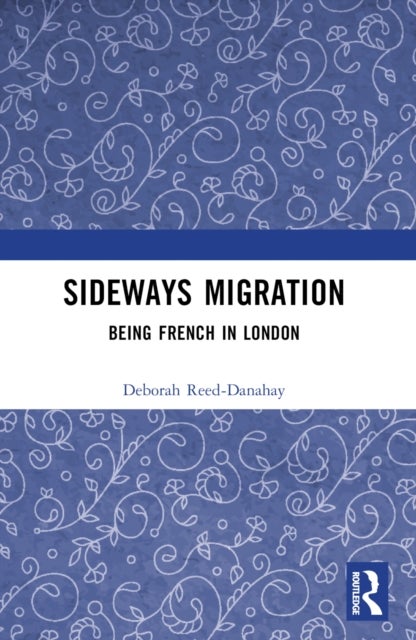 Sideways Migration - Being French in London