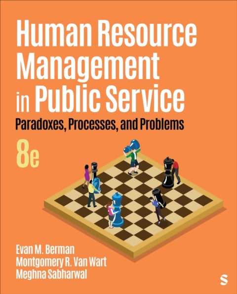 Human Resource Management in Public Service - Paradoxes, Processes, and Problems