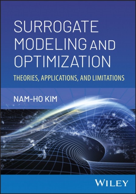 Surrogate Modeling and Optimization - Theories, Applications, and Limitations