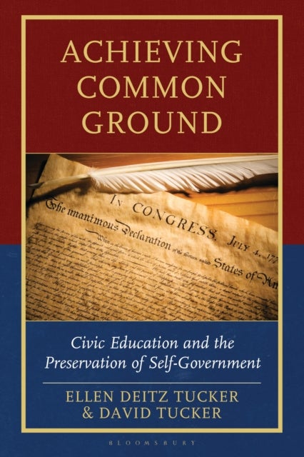 Achieving Common Ground - Civic Education and the Preservation of Self-Government