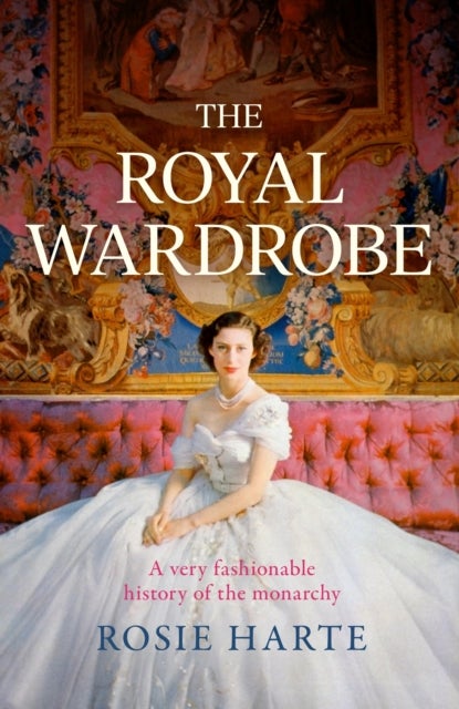 The Royal Wardrobe - peek into the wardrobes of history's most fashionable royals
