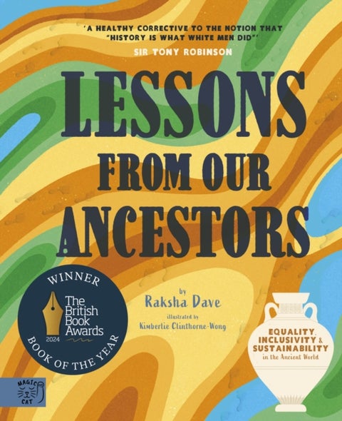 Lessons From Our Ancestors - Equality, Inclusivity and Sustainability in the Ancient World