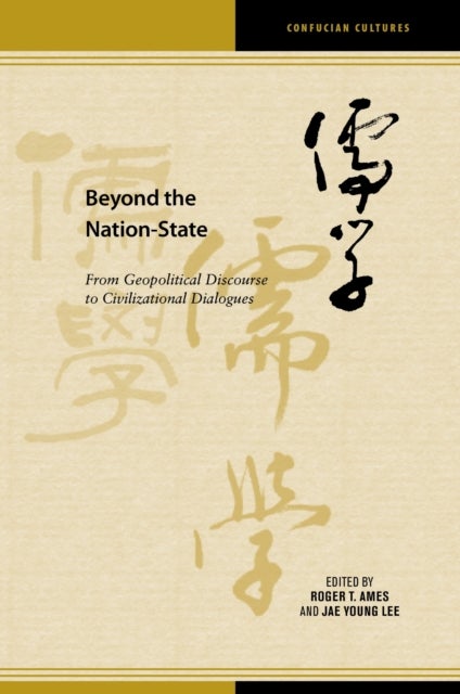 Beyond the Nation-State - From Geopolitical Discourse to Civilizational  Dialogues