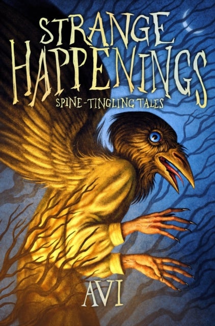 Strange Happenings - Spine-Tingling Tales