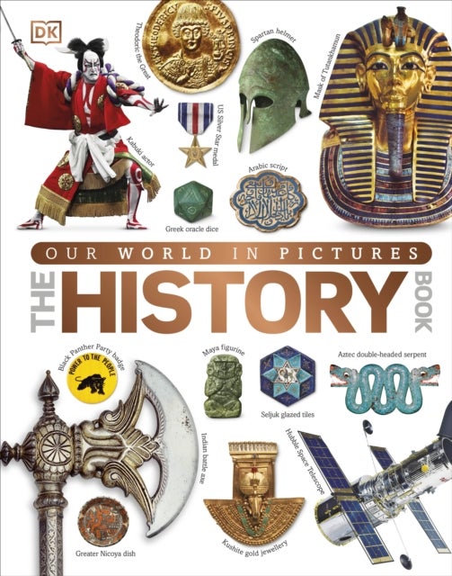 The History Book - A Visual World History Encyclopedia for Kids