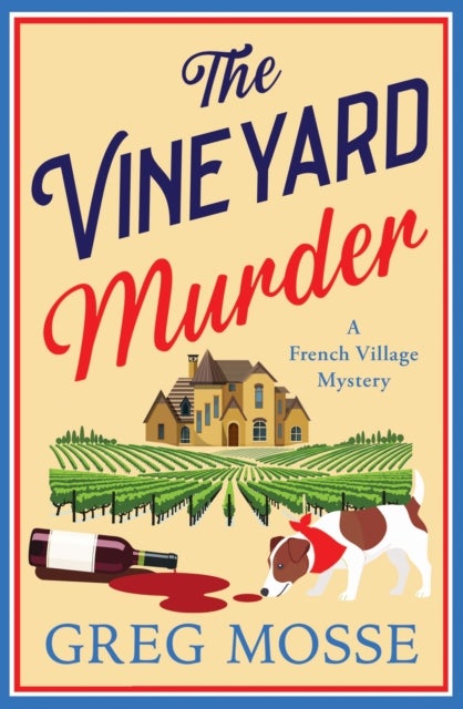 The Vineyard Murder - A totally addictive cozy and escapist murder mystery