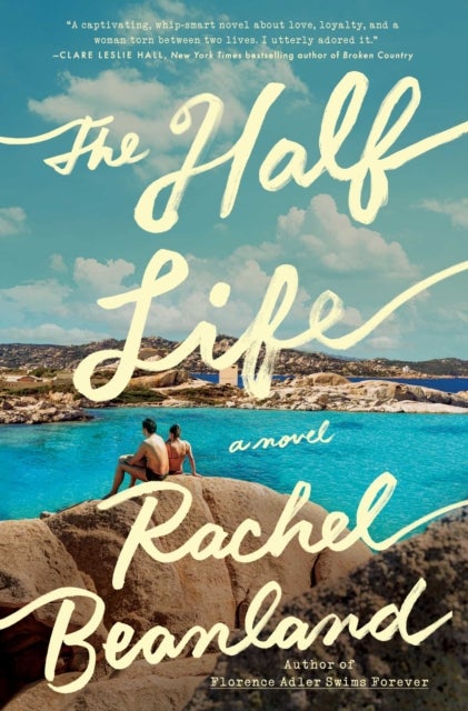 The Half Life - A Novel