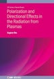 Polarization and Directional Effects in the Radiation from Plasmas