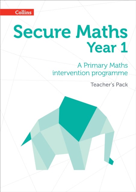 Secure Year 1 Maths Teacher’s Pack - A Primary Maths Intervention Programme