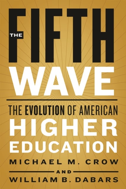 The Fifth Wave - The Evolution of American Higher Education