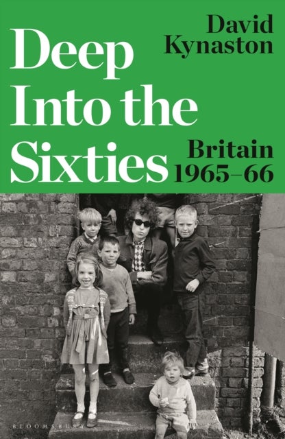 Deep Into the Sixties - Britain 1965–66