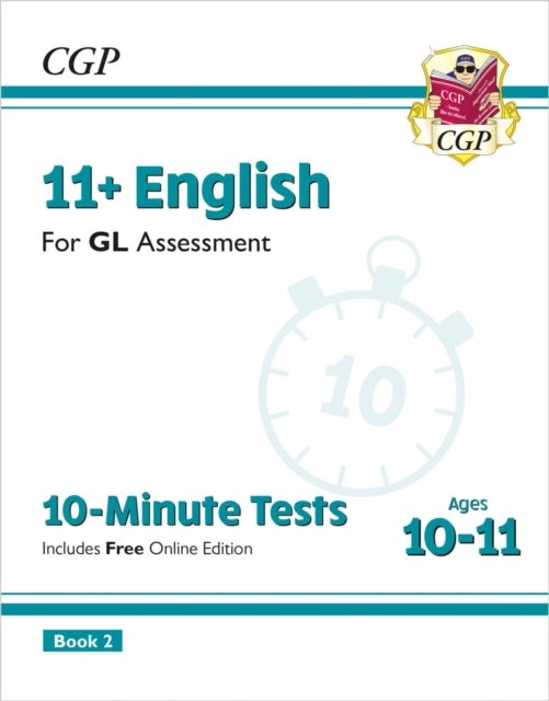 11+ GL 10-Minute Tests: English - Ages 10-11 Book 2 (with Online Edition):perfect practice for the 2