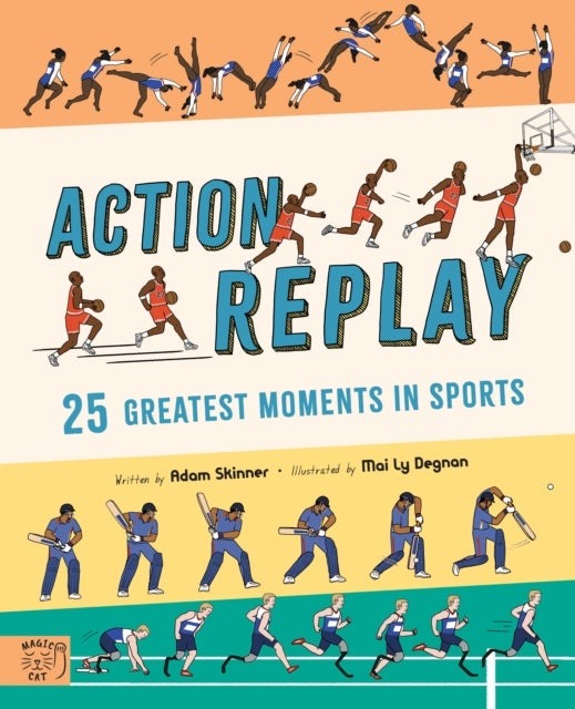 Action Replay - Relive 25 greatest sporting moments from history, frame by frame