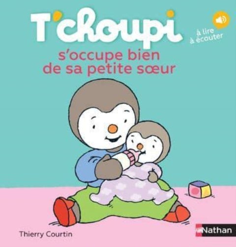 T'choupi s'occupe bien de sa petite soeur - T'choupi s'occupe bien de sa petite soeur