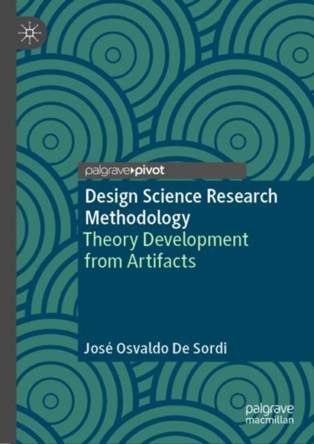 Design Science Research Methodology - Theory Development from Artifacts