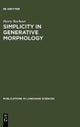 Simplicity in Generative Morphology