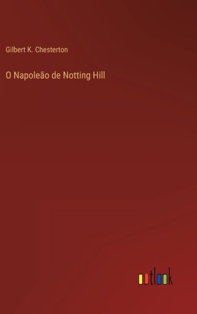 O Napoleao de Notting Hill