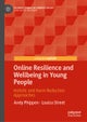 Online Resilience and Wellbeing in Young People